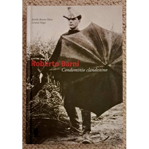 Roberto Barni. Condominio Clandestino. Livre