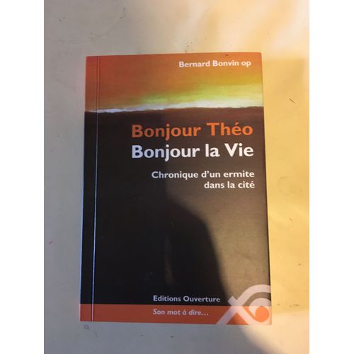 Bonvin Bonjour Théo Bonjour La Vie 9782884131858