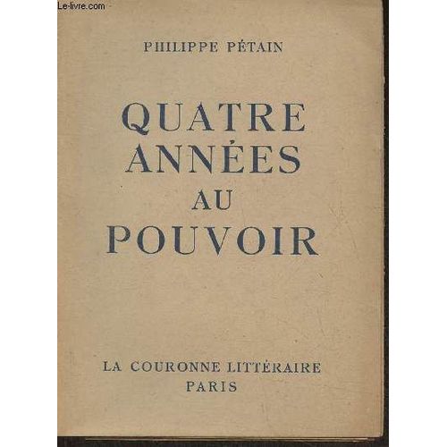 Quatre Années Au Pouvoir