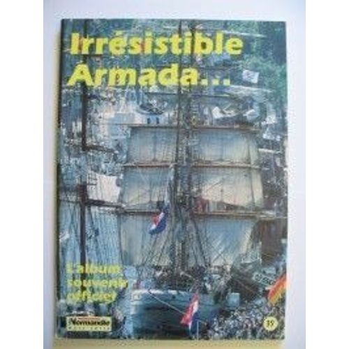 Paris Normandie Hors-Série N° 0 : Irresistible Armada - L'album Souvenir Officiel