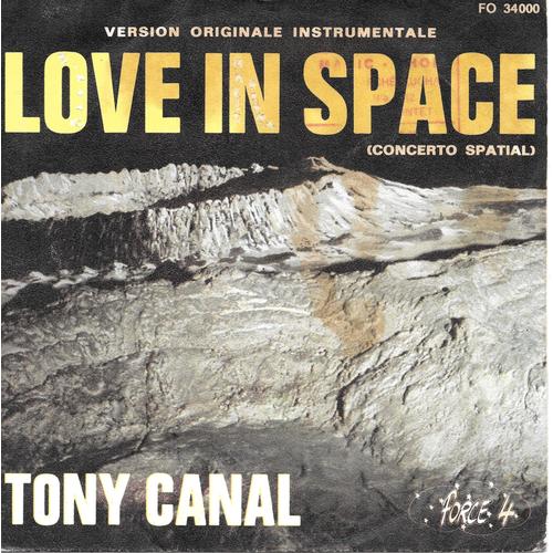 Tony Canal (Trompette) : Love In Space (Concerto Spatial) / Harry's Trumpet [Vinyle 45 Tours 7"] 1976