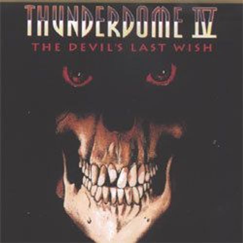 Thunderdrome Vol. 4 - The Devil Last Wish