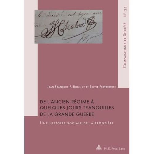De L'ancien Régime À Quelques Jours Tranquilles De La Grande Guerre