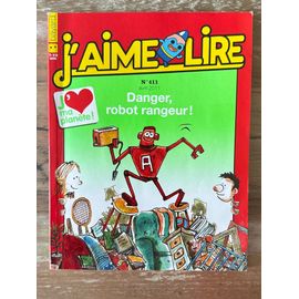 J’Aime Lire - N 411 : Danger, Robot Rangeur !