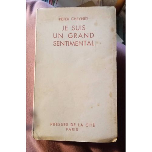 Je Suis Un Grand Sentimental