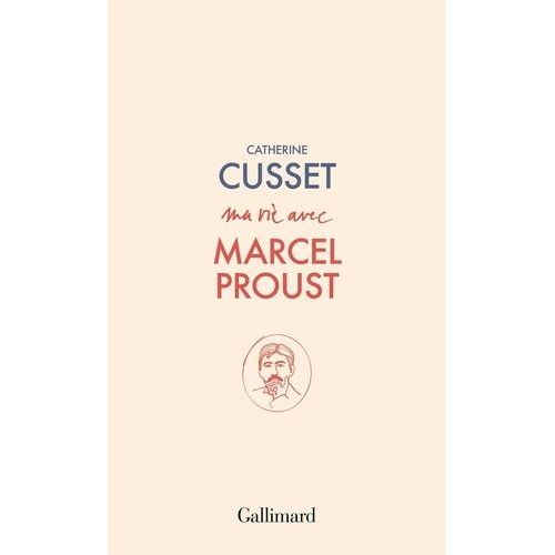 Ma Vie Avec Marcel Proust