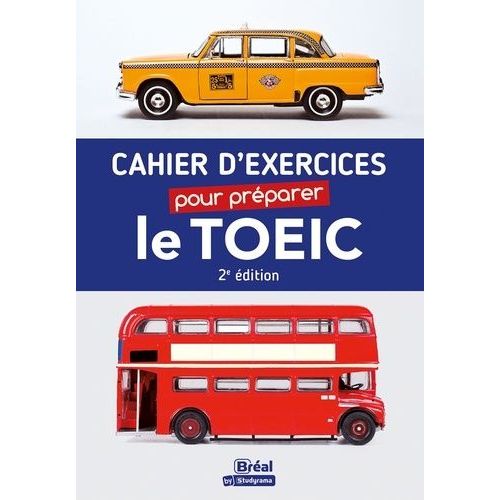 Cahier D?Exercices Pour Préparer Le Toeic