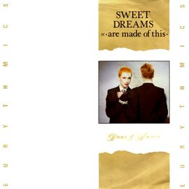 Sweet Dreams (Are Made Of This)