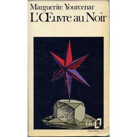 L'Œuvre au noir by Marguerite Yourcenar