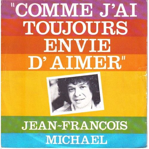 Comme J'ai Toujours Envie D'aimer (Marc Hamilton)