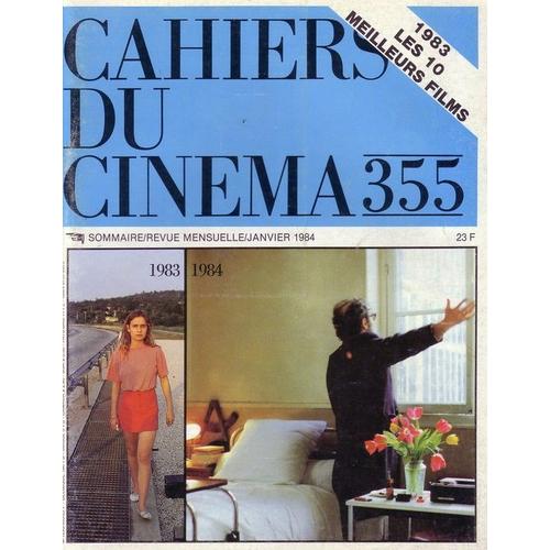 Cahiers Du Cinéma N° 355 : 1983 , Les 10 Meilleurs Films