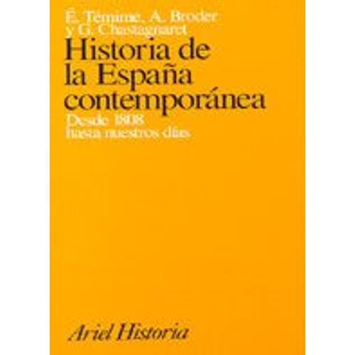 Historia De La España Contemporanea Desde 1808 Hasta Nuestros Dias