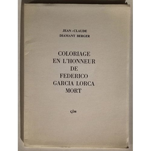 Coloriage En L’Honneur De Federico Garcia Lorca Mort. Jean-Claude Diamant Berger 1971 (Numéroté)