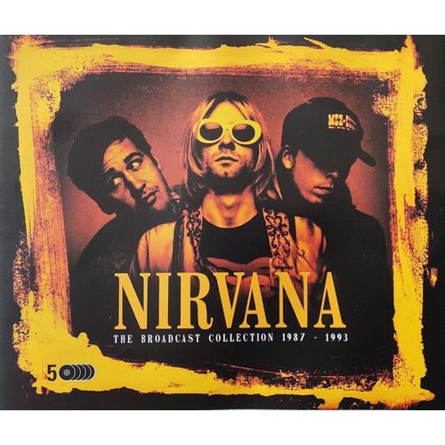 Nirvana The Broadcast Collection 1987-1993
