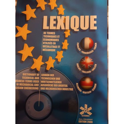Lexique De Termes Techniques Et Économiques Utilisés En Décolletage Et Mécanique. Français Anglais Allemand.