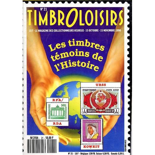 Timbroloisirs N° 21 : Les Timbres Tèmoins De L'histoire