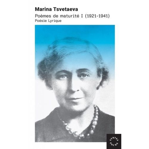Poèmes De Maturité - Tome 1, Poésie Lyrique (1921-1941)
