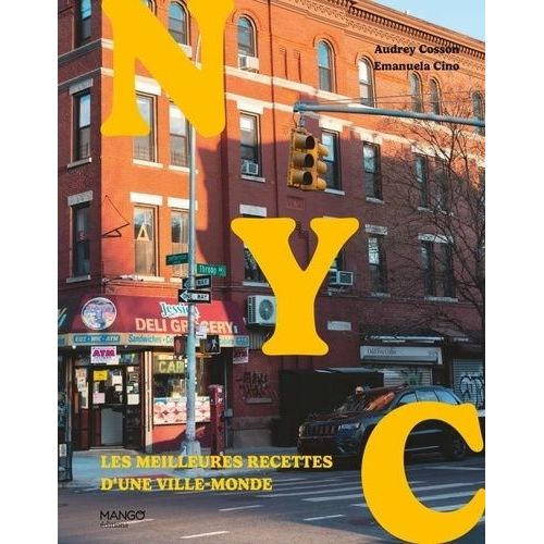 New York - Les Meilleures Recettes D'une Ville-Monde