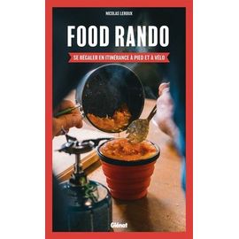 Food Rando - Se Régaler En Itinérance À Pied Ou À Vélo