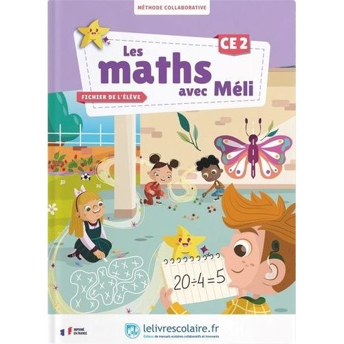 Les Maths Avec Méli Ce2 - Fichier De L'élève