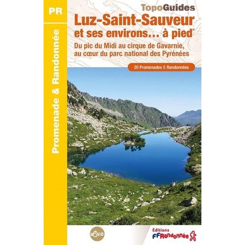 Vallée De Luz-St-Sauveur - Lacs Et Sommets - À Pied