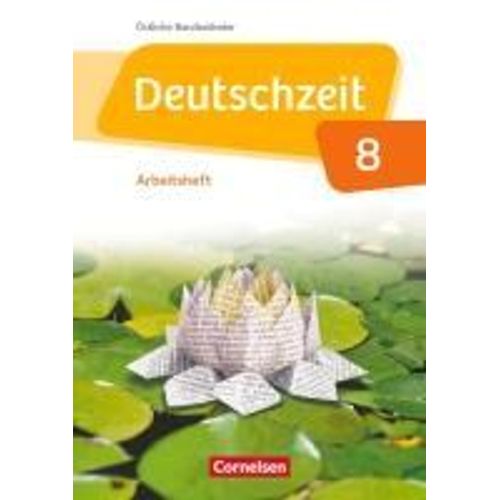 Deutschzeit 8. Schuljahr - Östliche Bundesländer Und Berlin - Arbeitsheft Mit Lösungen