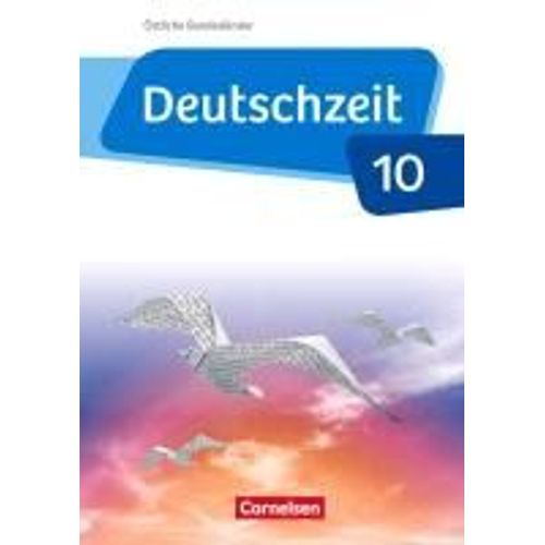 Deutschzeit - Östliche Bundesländer Und Berlin. 10. Schuljahr - Schülerbuch