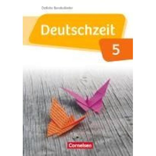 Deutschzeit 5. Schuljahr. Schülerbuch Östliche Bundesländer Und Berlin
