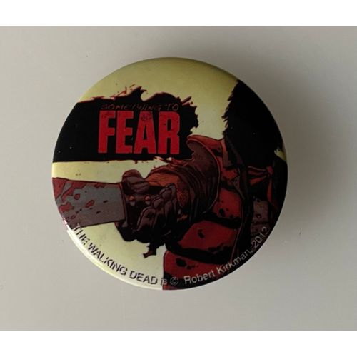 Badge The Walking Dead, Promo "Something To Fear, Part 6" (Robert Kirkman) 2012