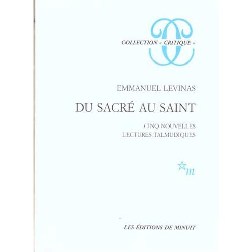 Du Sacre Au Saint - Cinq Nouvelles Lectures Talmudiques