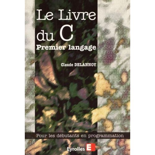 Le Livre Du C Premier Langage