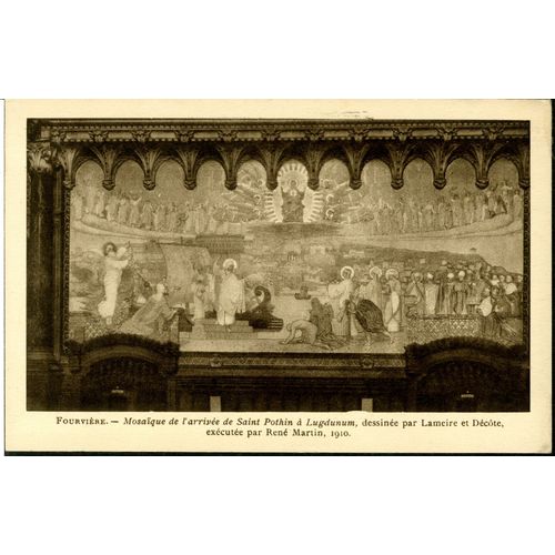 Carte Postale Lyon, Basilique De Fourvière, Mosaïque De L'arrivée De Saint Pothin À Lugdunum, Dessinée Par Lameire Et Décôte, Exécutée Par René Martin, 1910