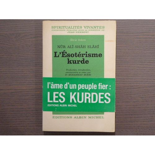 L'esotérisme Kurde. Aperçus Sur Le Secre