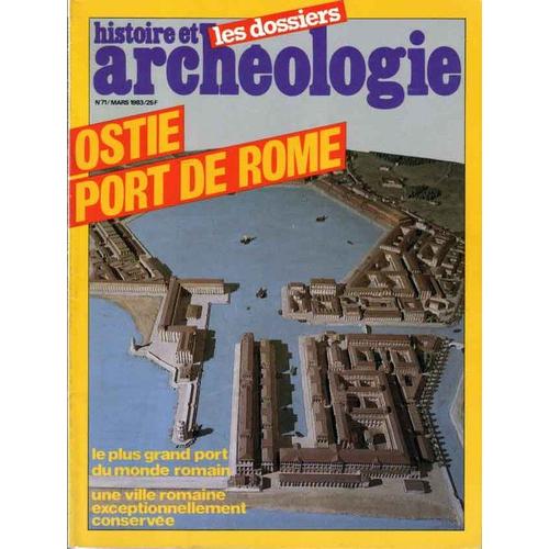 Dossiers Histoire Et Archeologie N° 71 : Ostie Port De Rome