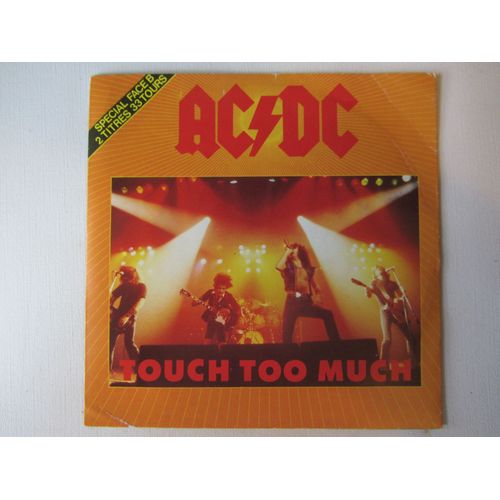Touch Too Much (Face A : 45 Tours) - Live Wire - Shot Down In Flames ( Face B : 2 Titres 33 Tours Live)