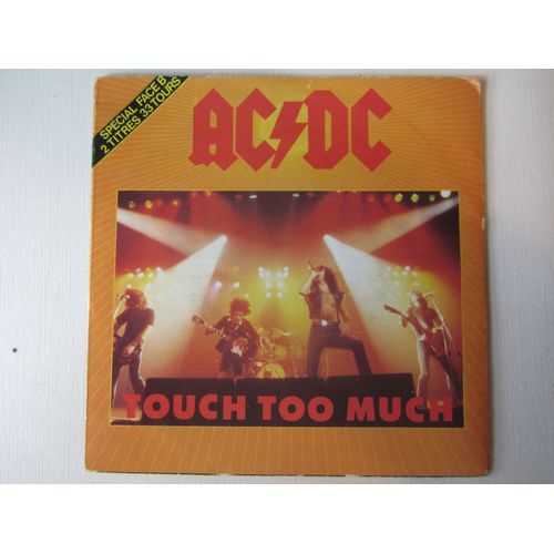 Touch Too Much (Face A : 45 Tours) - Live Wire - Shot Down In Flames ( Face B : 2 Titres 33 Tours Live)