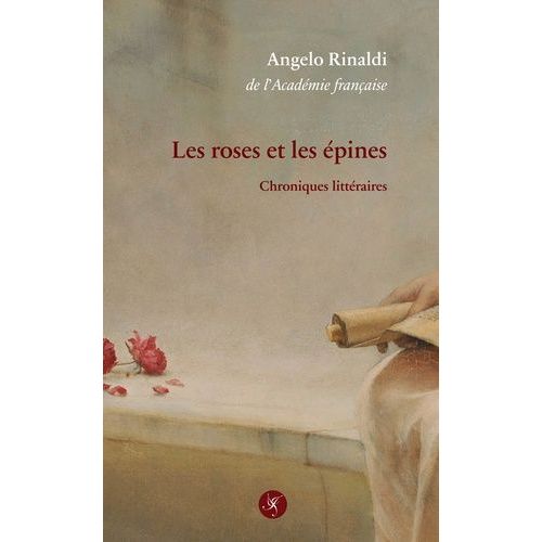Les Roses Et Les Épines - Chroniques Littéraires