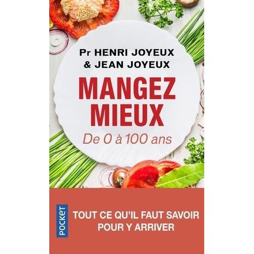 Mangez Mieux ! - De 0 À 100 Ans