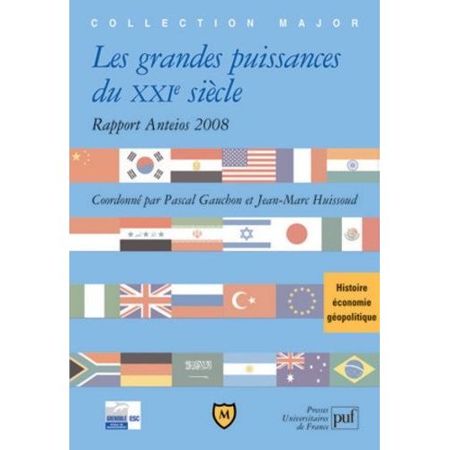 Les Grandes Puissances Du Xxie Siècle - Rapport Anteios 2008