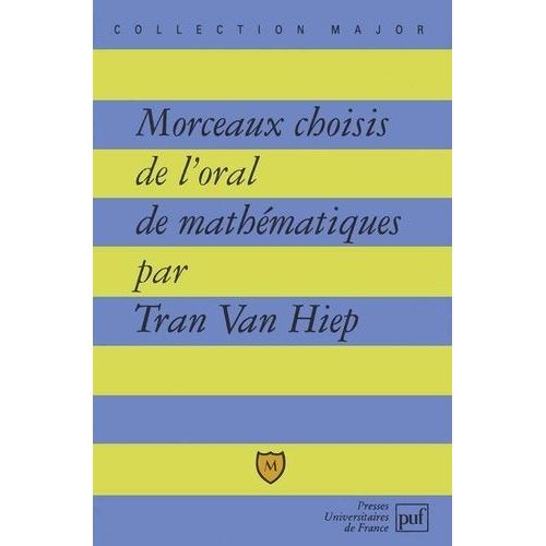 Morceaux Choisis De L'oral De Mathématiques