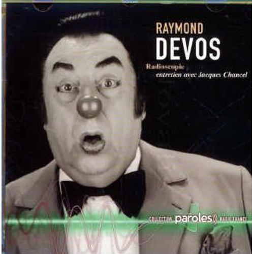 Raymond Devos : Radioscopie - Entretien Avec Jacques Chancel