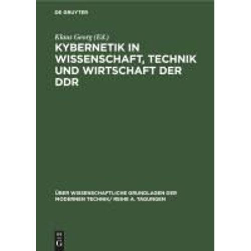 Kybernetik In Wissenschaft, Technik Und Wirtschaft Der Ddr