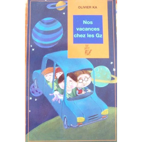 Nos Vacances Chez Les Gz