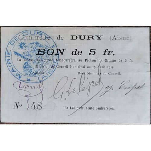 Bon De 5 Francs Commune De Dury Aisne 15 Avril 1915 - Nécessité - N°48 - Billet