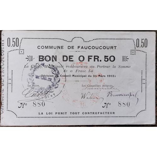 Bon De 50 Centimes Commune De Faucoucourt 21 Mars 1915 - Nécessité - N°880