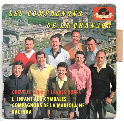 Les Compagnons De La Chanson : L Enfant Aux Cymbales / Les Compagnons De La Marjolaine / Cheveux Fous Et Lèvres Roses / Kalinka [Vinyle 45 Tours 7" Ep] 1962 - Avec Languette