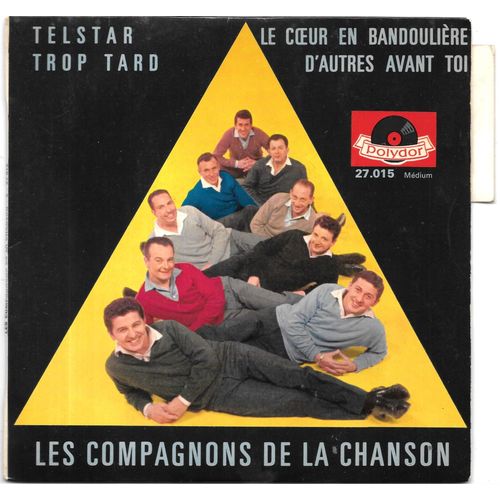 Les Compagnons De La Chanson : Une Etoile En Plein Jour (Telstar) / Trop Tard / Le Coeur En Bandoulière / D Autres Avant Toi [Vinyle 45 Tours 7" Ep] 1962 - Avec Languette