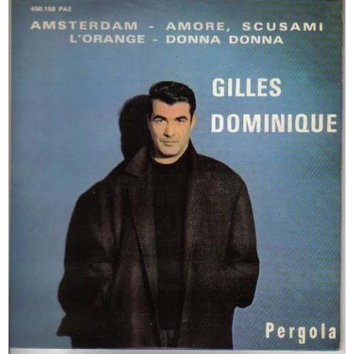 Amsterdam - Amore Scusami - L'orange - Donna Donna (Jacques Brel, Claude François, Gilbert Becaud