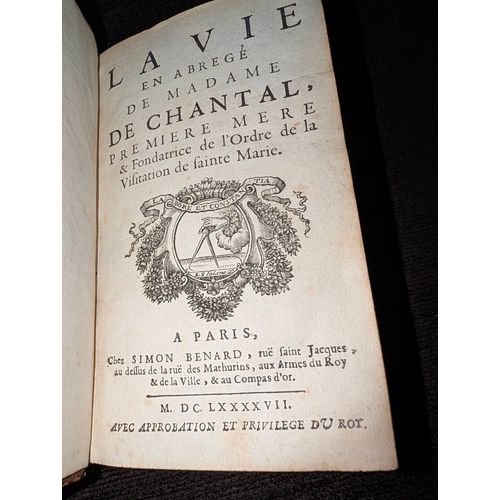 La Vie En Abrégé De Madame De Chantal Première Mère Et Fondatrice De L'ordre De La Visitation De Sainte-Marie