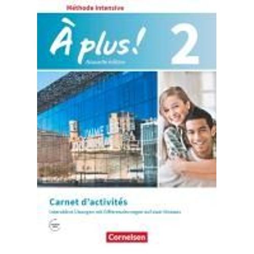 À Plus ! - Méthode Intensive Band 2 - Carnet D'activités Mit Interaktiven Übungen Auf Scook.De